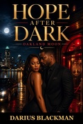 Cover: Hope After Dark Oakland Moon, Book One - Darius Blackman
