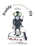Cover: Freddy 'the Essential' Fly - Xlibris Corporation
