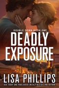 Cover: Deadly Exposure - Two Dogs Publishing, LLC.