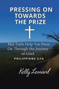 Cover: Pressing On Towards the Prize - Christian Faith Publishing