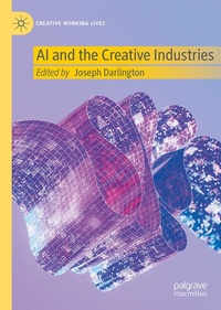 Enlarge image Cover: AI and the Creative Industries - Palgrave Macmillan