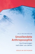 Cover: Unvollendete Anthroposophie - Verlag am Goetheanum