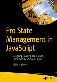 Enlarge image Cover: Pro State Management in JavaScript - APress