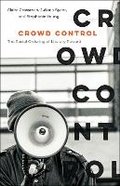 Cover: Crowd Control - Columbia University Press