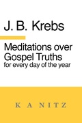 Cover: Meditations over Gospel Truths for Every Day of the Year - K a Nitz
