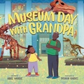Cover: Museum Day with Grandpa - Penguin Young Readers