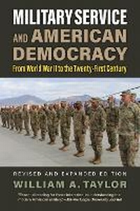Enlarge image Cover: Military Service and American Democracy - University Press of Kansas