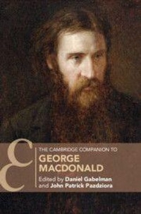 Enlarge image Cover: The Cambridge Companion to George MacDonald - Cambridge University Press