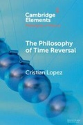 Cover: The Philosophy of Time Reversal - Cambridge University Press