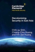 Cover: Decolonizing Security in East Asia - Cambridge University Press