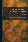 Cover: Does the Bible Contradict Itself? - Tradd Street Press