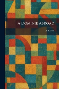Enlarge image Cover: A Dominie Abroad - Tradd Street Press