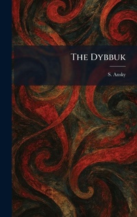Enlarge image Cover: The Dybbuk - Tradd Street Press
