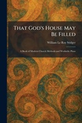 Cover: That God's House May Be Filled - Tradd Street Press