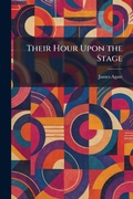 Cover: Their Hour Upon the Stage - Tradd Street Press