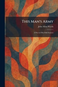 Enlarge image Cover: This Man's Army - Tradd Street Press