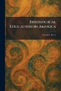 Cover: Theological Education in America - Tradd Street Press