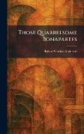 Cover: Those Quarrelsome Bonapartes - Tradd Street Press