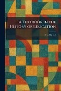 Cover: A Textbook in the History of Education - Tradd Street Press