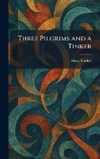 Enlarge image Cover: Three Pilgrims and a Tinker - Tradd Street Press