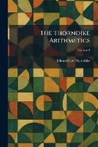 Enlarge image Cover: The Thorndike Arithmetics - Tradd Street Press