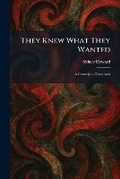 Cover: They Knew What They Wanted - Tradd Street Press