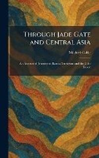 Enlarge image Cover: Through Jade Gate and Central Asia - Tradd Street Press