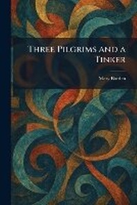 Enlarge image Cover: Three Pilgrims and a Tinker - Tradd Street Press