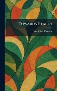 Enlarge image Cover: Towards Health - Tradd Street Press