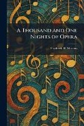 Cover: A Thousand and One Nights of Opera - Tradd Street Press