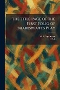 Cover: The Title Page of the First Folio of Shakespeare's Play - Tradd Street Press