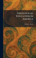 Cover: Theological Education in America - Tradd Street Press