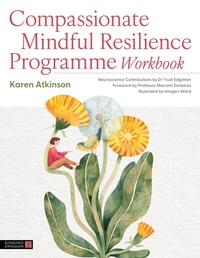 Enlarge image Cover: Compassionate Mindful Resilience Programme Workbook - Jessica Kingsley Publishers