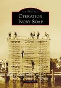 Cover: Operation Ivory Soap - Arcadia Publishing (SC)