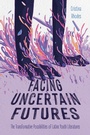 Cover: Facing Uncertain Futures - DAVID & CHARLES