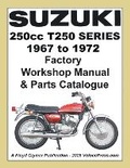 Cover: Suzuki T250 Series 1967-1972 Factory Workshop Manual and Illustrated Parts Catalogue - Veloce Enterprises, Inc.