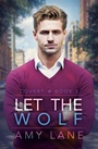 Cover: Let the Wolf - Dreamspinner Press