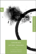 Cover: Growing After Trauma - New Growth Press