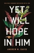 Cover: Yet I Will Hope in Him - New Growth Press