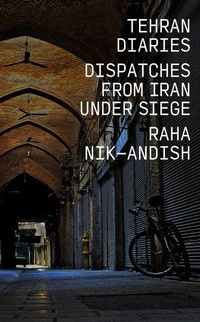 Enlarge image Cover: Tehran Diaries - OR BOOKS