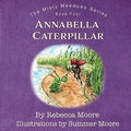 Cover: Annabella Caterpillar - Starlabel Artistry - Publishing