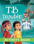 Cover: TB Trouble - Susan J Neuhaus