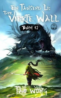 Enlarge image Cover: Ein Tausend Li: Der vierte Wall - Starlit Publishing
