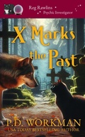 Cover: X Marks the Past - P.D. Workman