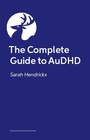 Cover: The Complete Guide to AuDHD - Jessica Kingsley Publishers