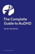 Cover: The Complete Guide to AuDHD - Jessica Kingsley Publishers