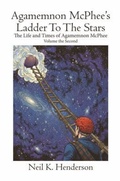 Cover: Agamemnon McPee's Ladder to the Stars - Hendersonic Press