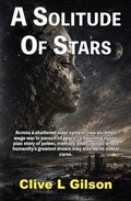 Cover: A Solitude Of Stars - Clive Gilson