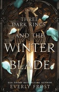 Cover: Three Dark Kings and the Winter Blade - Ever Realm Books