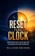 Cover: Reset Your Clock - Well-Being Publishing